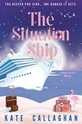 The Situation Ship by Kate Callaghan