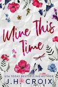 Mine This Time by J.H. Croix