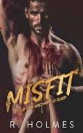 Misfit by R. Holmes