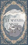 The Seventh Sister by M.A. Brown