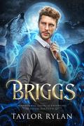 Briggs (Paranormal Council Enforcers #16) by Taylor Rylan