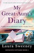 My Great-Aunt's Diary: A totally unputdownable and emotional page-turner by Laura Sweeney