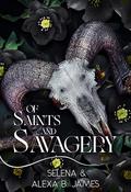 Of Saints & Savagery: The Confessions of Mercy Soules (Fallen Gods of Thorncrown University #3) by Alexa B. James