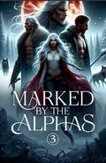 Marked by the Alphas by Jen Cooper