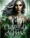 Claimed by the Alphas by Jen Cooper