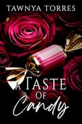 A Taste of Candy by Tawnya Torres