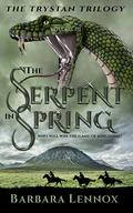 The Serpent in Spring (The Trystan Trilogy #3) by Barbara Lennox