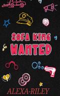 Sofa King Wanted (Sofa King #4) by Alexa Riley