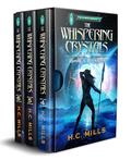 The Whispering Crystals Omnibus: Books 4-6 of a LitRPG Adventure (The Whispering Crystals Omnibuses #2) by H.C. Mills