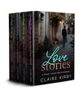 Love Stories: A Steamy Collection of Romance by Claire Kirby