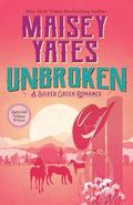 Unbroken by Maisey Yates