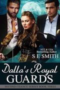Dalla's Royal Guards (Second Chance #3) by S.E. Smith