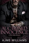 Auctioned Innocence by Ajme Williams