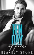 Ten Day Affair by Blakely Stone
