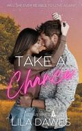 Take A Chance (Citrus Pines #5) by Lila Dawes