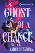 Ghost of a Chance by Katherine Garbera