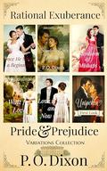 Rational Exuberance: Pride and Prejudice Variations Collection by P. O. Dixon