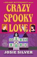 Crazy Spooky Love by Josie Silver