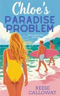 Chloe's Paradise Problem by Reese Calloway