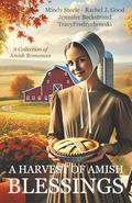 A Harvest of Amish Blessings: A Collection of Amish Romances by Jennifer Beckstrand