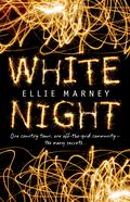 White Night by Ellie Marney