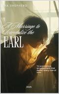 A marriage to scandalize the Earl: A Regency Romance by Eva Shepherd