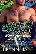 Graffiti Street Guardians MC Collection by Brynn Hale