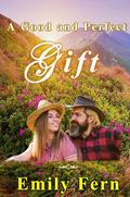 A Good and Perfect Gift by Emily Fern