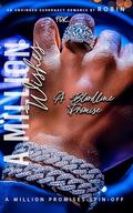 A Million Wishes: An Unhinged Surrogacy Romance: A Bloodline Promise (Phantom League/The Steele's #6) by Robin