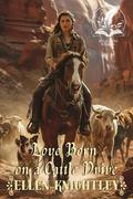 Love Born on a Cattle Drive: A Historical Western Romance Novel by Ellen Knightley