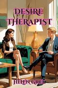 Desire Therapist: A Dark Erotic Romance Novel With Psychological Suspense Thriller by Helen Grey
