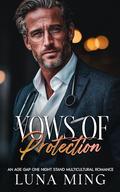 Vows of Protection: An Age Gap One Night Stand Multicultural Romance (Vows #2) by Luna Ming