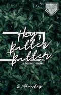 Hey, Batter Batter (Cadence Cougars #1) by S. Manship