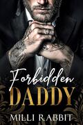 Forbidden Daddy: A Dark Mafia, Age Gap Romance by Milli Rabbit