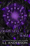 The Darkness in the Magi (Coven of Love #2) by L.J. Anderson
