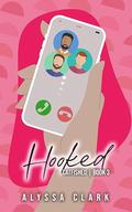 Hooked: Catfished by Alyssa Clark