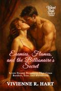 Enemies, Flames, and the Billionaire’s Secret: Seven Steamy Romances That Cross Borders, Eras, and Bloodlines (Velvet Ink: Shades of Desire #14) by Vivienne R. Hart