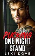 Pucking One Night Stand: An Enemies to Lovers Surprise Baby Hockey Romance by Lexi Dove