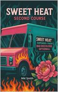 Sweet Heat: Second Course by Niki Smith