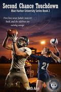 Second Chance Touchdown (Blue Harbor University #2) by Beth Ann