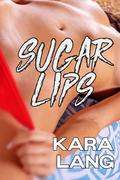 Sugarlips: A Vore Romance Bundle (Pink Cherry #3) by Kara Lang