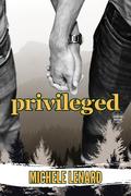 Privileged (Adrenalin #2) by Michele Lenard