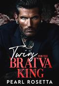 Twins for the Bratva King: An Enemies to Lovers Dark Mafia Romance by Pearl Rosetta