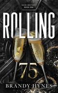 Rolling 75 by Brandy Hynes