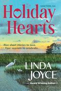 Holiday Hearts: Small town romance. Four seasons of love. by Linda Joyce