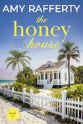 The Honey House by Amy Rafferty