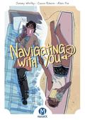 Navigating With You by Jeremy Whitley, Casio Ribeiro