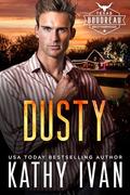 Dusty (Texas Boudreau Brotherhood #18) by Kathy Ivan