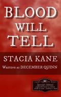Blood Will Tell by December Quinn