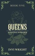Queens by Invi Wright